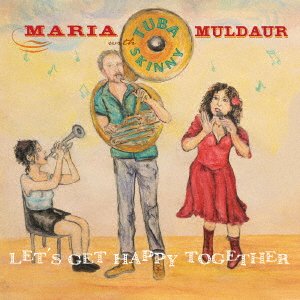 Cover for Maria Muldaur · Let's Get Happy Together (CD) [Japan Import edition] (2021)