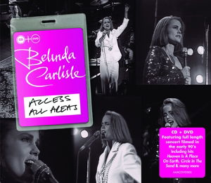 Cover for Belinda Carlisle · Access All Areas - Belinda Carlisle (CD/DVD) (2015)