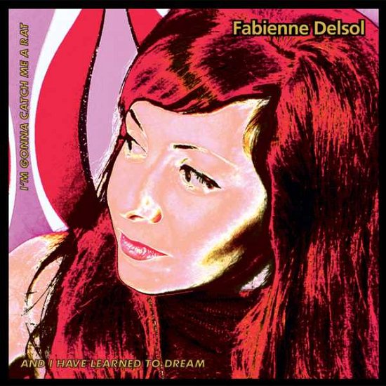 Cover for Fabienne Delsol · Catch Me a Rat (7&quot;) [Limited edition] (2007)