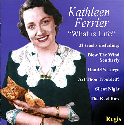 Cover for Kathleen Ferrier · What Is Life? (CD) (2002)