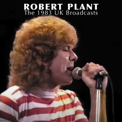 Cover for Robert Plant · The 1983 UK Broadcast (CD) (2023)