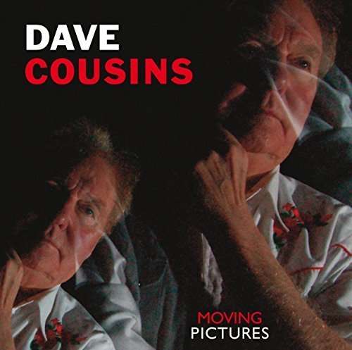 Moving Pictures - Dave Cousins - Musik - RED - 5065000199579 - 12 maj 2016