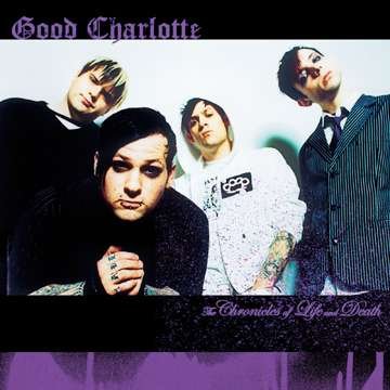 Cover for Good Charlotte · Chronicles of Life &amp; Death (CD) (2005)