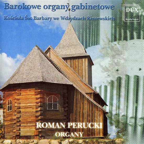 Roman Perucki Plays - Bach / Hassler / Anon / Brixi / Perucki - Music - DUX - 5902547001579 - August 23, 2004
