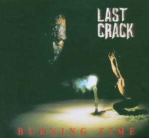 Cover for Last Crack · Burning Time (CD) (2022)