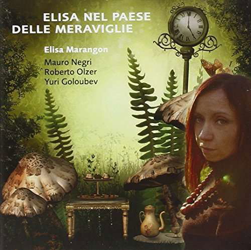 Elisa Nel Paese Delle Meraviglie - Elisa Marangon - Muzyka - TRJ RECORDS - 8246520150579 - 5 stycznia 2015