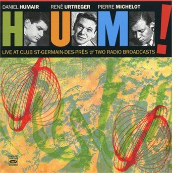 Hum · Live at Club St-germain-des-pres & Two Radio (CD) (2018)