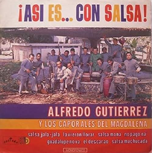 Cover for Alfredo Y Los Caporales Del Magdalena Gutierrez · A Si Es... Con Salsa! (LP) (2023)