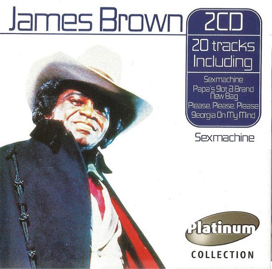 Sex Machine - James Brown - Musiikki - PLATINUM COLLECTION - 8717423023579 - tiistai 6. heinäkuuta 2021
