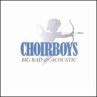 Cover for Choirboys · Big Bad and Acoustic (CD) (1990)