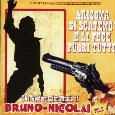 Cover for Bruno Nicolai · Arizona Si Scateno/e Li Fece Fuori Tutti (CD) (2007)