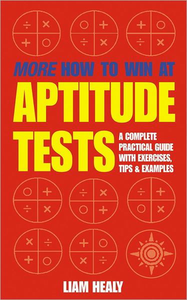 Cover for Liam Healy · More How to Win at Aptitude Tests (Paperback Book) (2001)