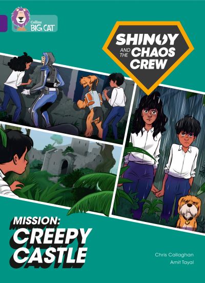 Shinoy and the Chaos Crew Mission: Creepy Castle: Band 08/Purple - Collins Big Cat - Chris Callaghan - Livres - HarperCollins Publishers - 9780008454579 - 7 juin 2021