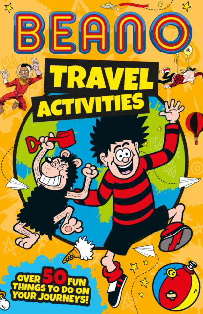 Cover for Beano · Beano Travel Activities: Over 50 Fun Things to Do on Your Journeys! - Beano Non-Fiction (Paperback Book) (2025)