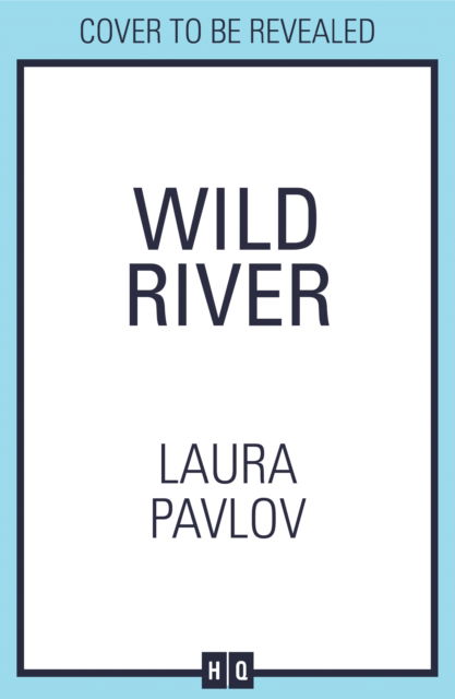 Cover for Laura Pavlov · Wild River - Magnolia Falls (Paperback Book) (2024)