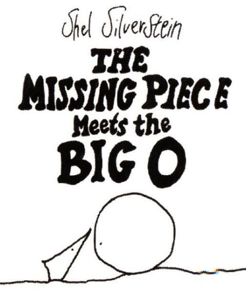 The Missing Piece Meets the Big O - Shel Silverstein - Livros - HarperCollins - 9780060256579 - 24 de janeiro de 2006