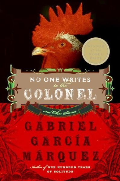 Cover for Gabriel Garcia Marquez · No One Writes to the Colonel: And Other Stories (Paperback Bog) [Reissue edition] (2005)
