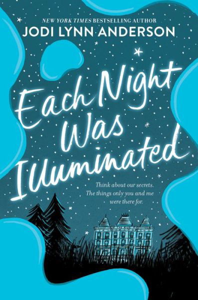 Cover for Jodi Lynn Anderson · Each Night Was Illuminated (Inbunden Bok) (2022)