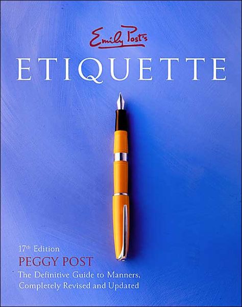 Cover for Emily Post · Emily Post's Etiquette (Hardcover Book) [17 Rev edition] (2004)