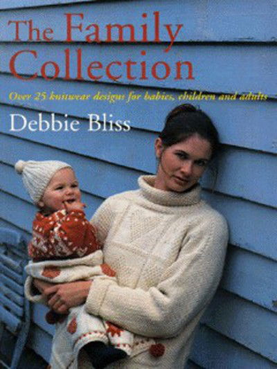 Family Collection - Debbie Bliss - Książki - Ebury Publishing - 9780091863579 - 8 października 1998