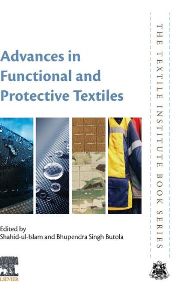 Cover for Advances in Functional and Protective Textiles - The Textile Institute Book Series (Hardcover Book) (2020)