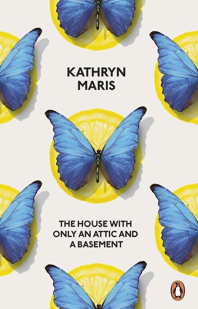 Cover for Kathryn Maris · The House with Only an Attic and a Basement (Pocketbok) (2018)