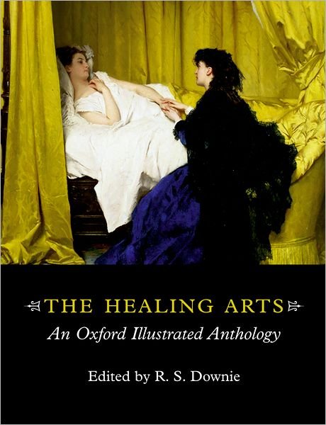 Cover for Downie · The Healing Arts: An Oxford Illustrated Anthology (Taschenbuch) (2000)