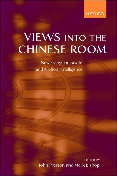 Cover for John Preston · Views into the Chinese Room: New Essays on Searle and Artificial Intelligence (Gebundenes Buch) (2002)