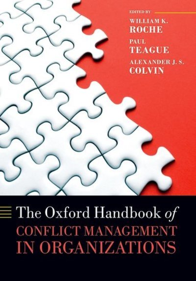 Cover for William K. Roche · The Oxford Handbook of Conflict Management in Organizations - Oxford Handbooks (Paperback Book) (2016)