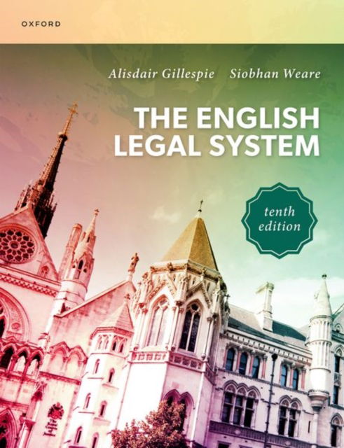 Cover for Gillespie, Alisdair (Professor of Criminal Law and Justice and University Academic Dean, Lancaster University) · The English Legal System (Paperback Book) [10 Revised edition] (2025)