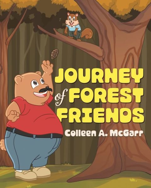 Cover for Colleen A McGarr · Journey of Forest Friends (Pocketbok) (2021)