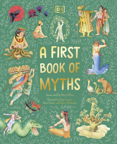 Cover for Mary Hoffman · A First Book of Myths: Uncover Tales of Gods and Monsters (Gebundenes Buch) (2024)