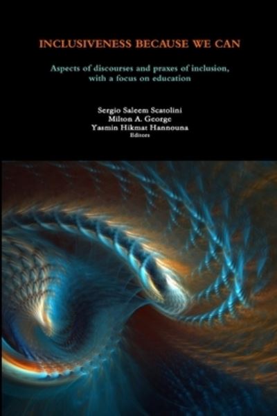 Cover for Milton A. George · INCLUSIVENESS BECAUSE WE CAN : Aspects of discourses and praxes of inclusion, with a focus on education (Paperback Book) (2019)