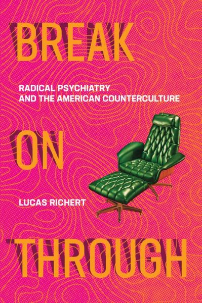 Break On Through - Lucas Richert - Livros - MIT Press Ltd - 9780262539579 - 8 de dezembro de 2020