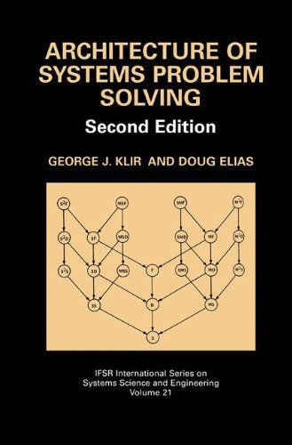 Cover for George J. Klir · Architecture of Systems Problem Solving - IFSR International Series in Systems Science and Systems Engineering (Hardcover Book) [2nd ed. 2003 edition] (2003)