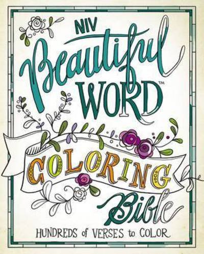 Cover for Zondervan · NIV, Beautiful Word Coloring Bible, Hardcover: Hundreds of Verses to Color (Hardcover Book) [Special edition] (2016)