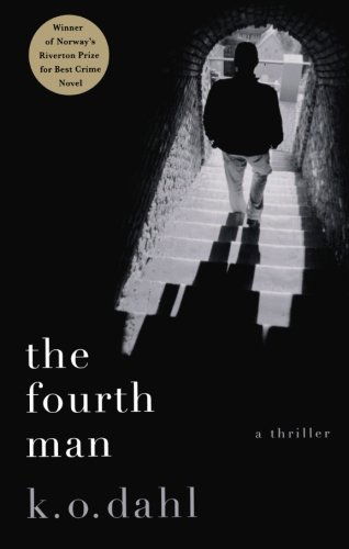 Cover for K.o. Dahl · The Fourth Man: a Thriller (Paperback Bog) [1 Reprint edition] (2009)