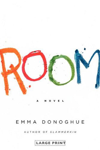 Cover for Emma Donoghue · Room: a Novel (Pocketbok) [Lrg edition] (2010)