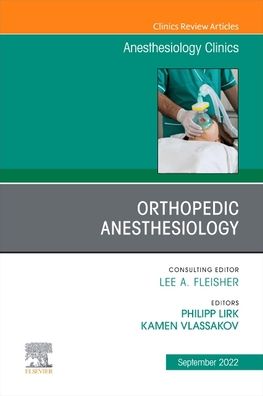 Cover for Kamen Vlassakov · Orthopedic Anesthesiology, An Issue of Anesthesiology Clinics - The Clinics: Internal Medicine (Hardcover Book) (2022)