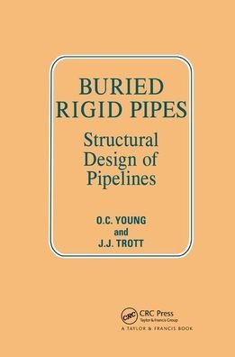 Buried Rigid Pipes - OC Young - Libros - Taylor & Francis Ltd - 9780367863579 - 12 de diciembre de 2019