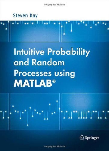 Cover for Steven Kay · Intuitive Probability and Random Processes using MATLAB (R) (Hardcover Book) [1st ed. 2006 edition] (2005)