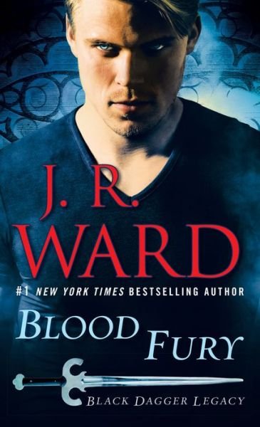 Blood Fury: Black Dagger Legacy - Black Dagger Legacy - Ward - Bücher - Random House USA - 9780425286579 - 29. Mai 2018
