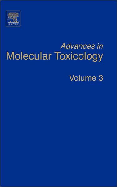 Cover for James C Fishbein · Advances in Molecular Toxicology - Advances in Molecular Toxicology (Hardcover Book) (2009)
