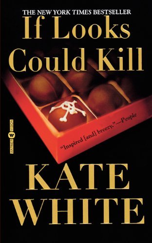 Cover for Kate White · If Looks Could Kill (Taschenbuch) (2003)