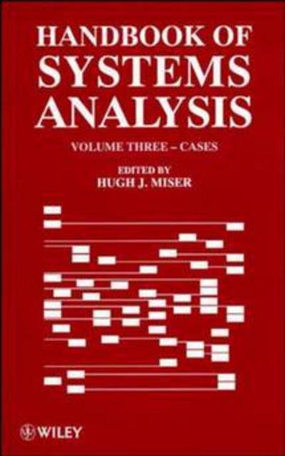 Cover for HJ Miser · Handbook of Systems Analysis, Volume 3: Cases - Handbook of Systems Analysis (Gebundenes Buch) [Volume 3 edition] (1995)