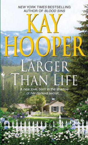 Cover for Kay Hooper · Larger than Life: A Novel (Paperback Book) [Original edition] (2009)