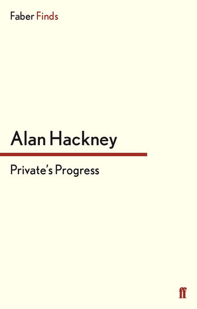 Cover for Alan Hackney · Private's Progress (Paperback Book) [Main edition] (2011)
