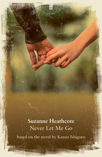 Suzanne Heathcote · Never Let Me Go (Paperback Book) [Main edition] (2024)