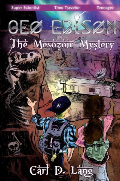 Cover for Carl D Lang · Geo Edison and the Mesozoic Mystery (Paperback Book) (2019)