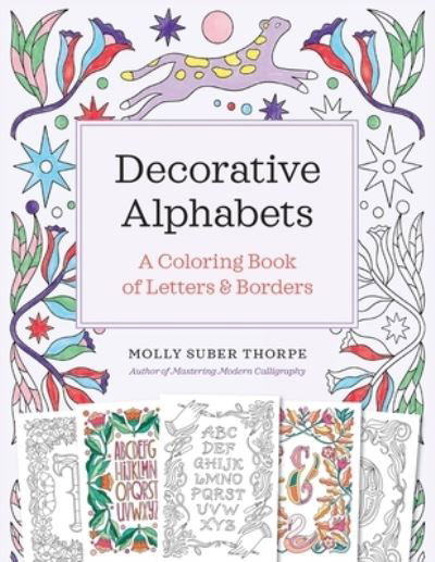 Cover for Molly Suber Thorpe · Decorative Alphabets: A Coloring Book of Letters and Borders (Paperback Book) (2021)